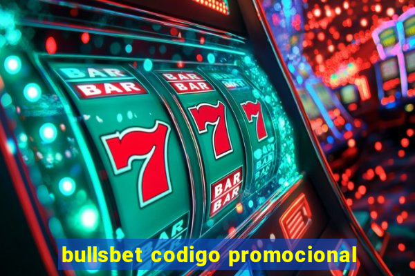 bullsbet codigo promocional